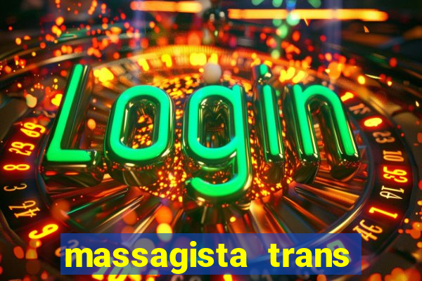 massagista trans sao paulo